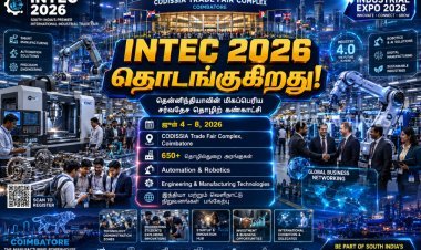 கோவையில் பிரம்மாண்ட இன்டெக்-2026 கண்காட்சி.. 650-க்கும் மேற்பட்ட அரங்குகளுடன் ஜூன் 4 முதல் தொடக்கம்!